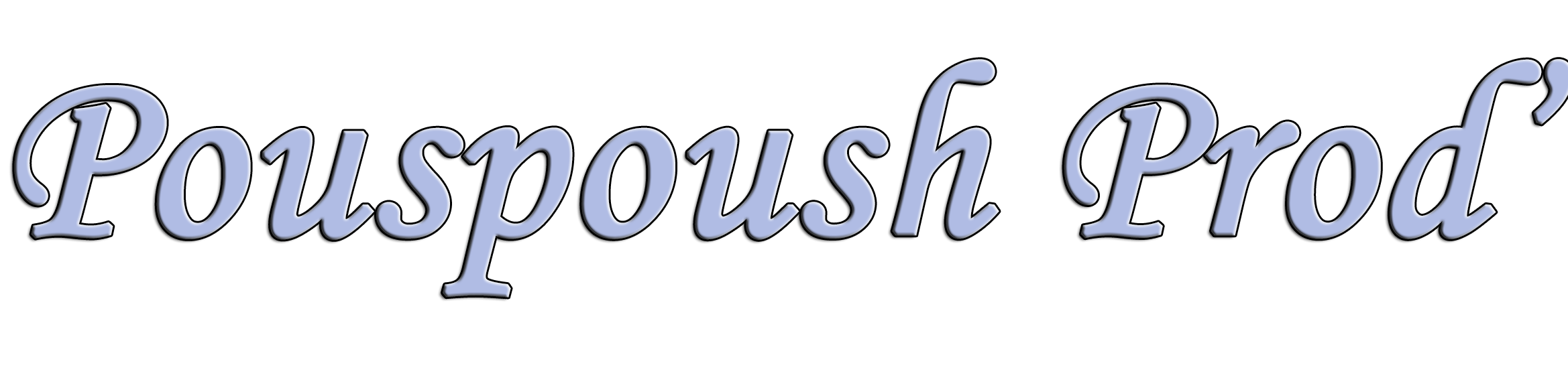 Pouspoush Prod'